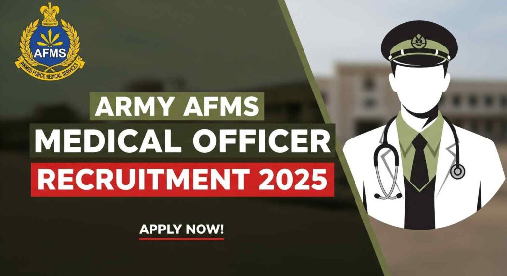 Army AFMS MO Recruitment 2025