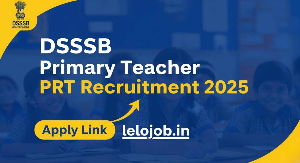 DSSSB Primary Teacher PRT Recruitment 2025