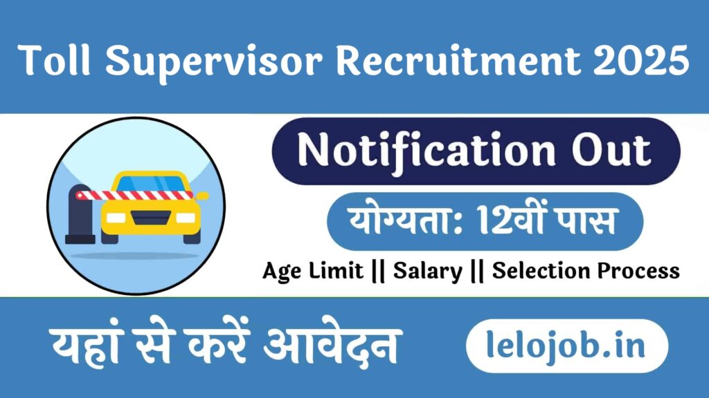 Toll Supervisor Vacancy 2025