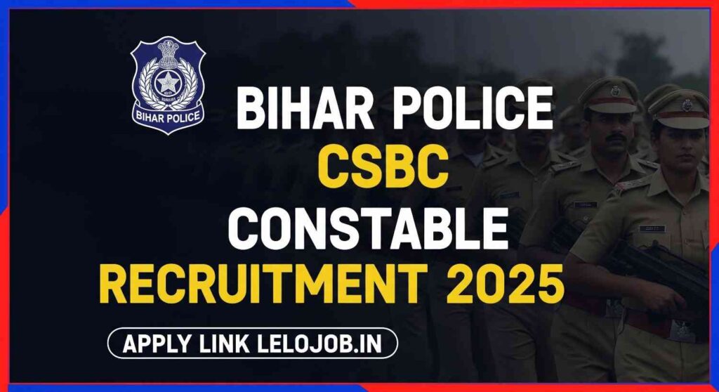 Bihar Police CSBC Constable Recruitment 2025