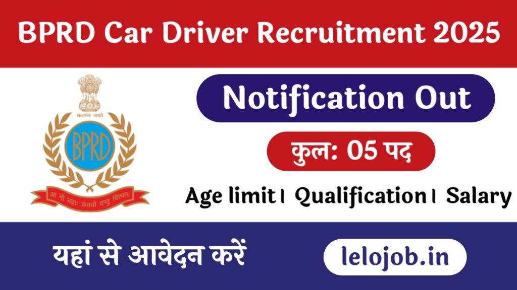 BPRD Driver Recruitment 2025