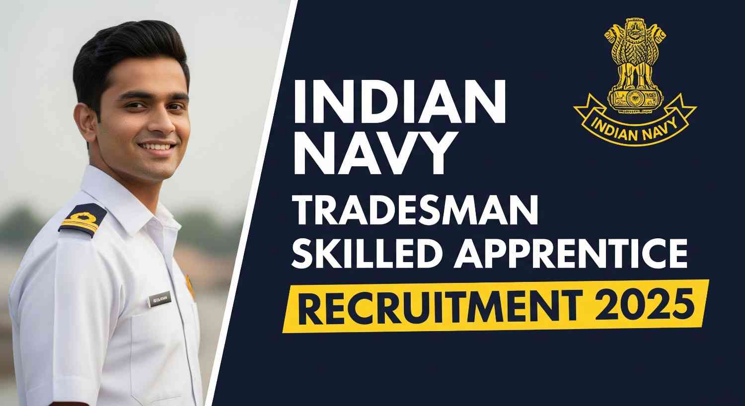 Indian Navy Tradesman Skilled Apprentice Recruitment 2025